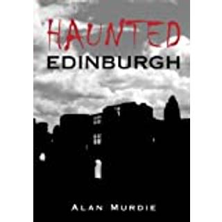 Haunted Edinburgh
