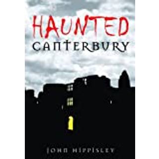 Haunted Canterbury