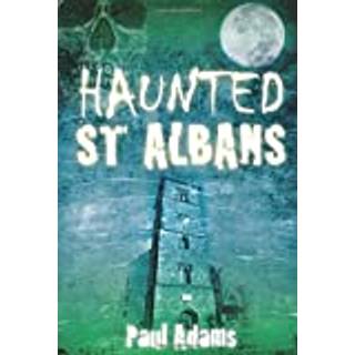 Haunted St Albans