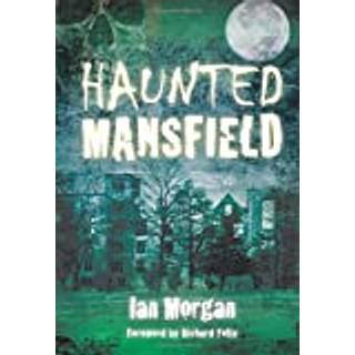 Haunted Mansfield