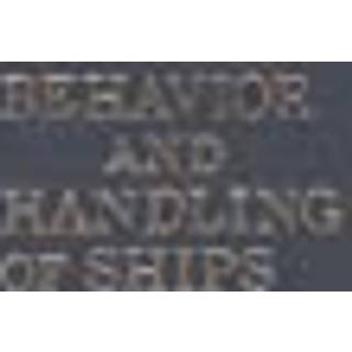 Behavior and Handling of Ships