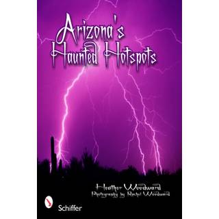 Arizona's Haunted Hotspots