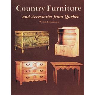 Country Furniture and Accessories from Quebec