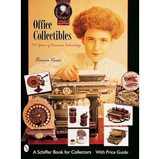 Office Collectibles: 100 Years of Business Technology