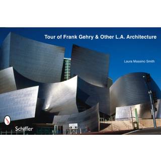 Tour of Frank Gehry & Other L.A. Architecture