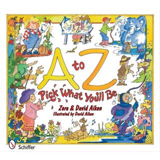 A to Z: Pick What You'll Be