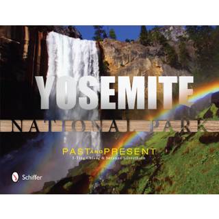 Yosemite National Park: Past and Present