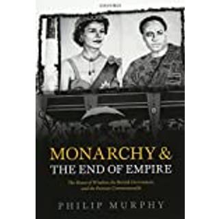 Monarchy and the End of Empire
