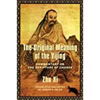The Original Meaning of the Yijing