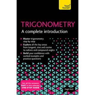 Trigonometry: A Complete Introduction