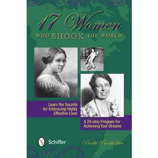 17 Women Who Shook the World