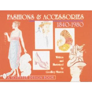 Fashions & Accessories 1840-1980