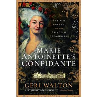 Marie Antoinette's Confidante