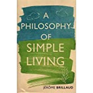 A Philosophy of Simple Living