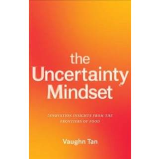 The Uncertainty Mindset