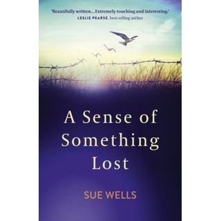 Sense of Something Lost, A