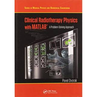 Clinical Radiotherapy Physics with MATLAB
