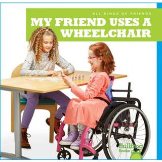 My Friend Uses a Wheelchair