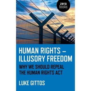 Human Rights - Illusory Freedom