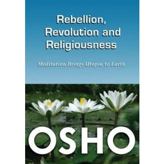 Rebellion, Revolution & Religiousness