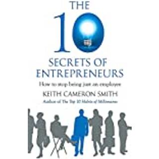 The 10 Secrets of Entrepreneurs