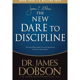The New Dare to Discipline