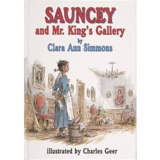 Sauncey and Mr. King’s Gallery