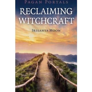 Pagan Portals - Reclaiming Witchcraft