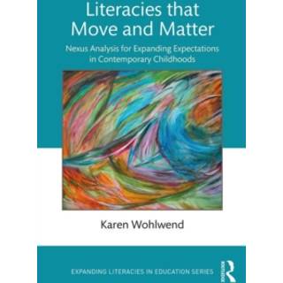 Literacies that Move and Matter