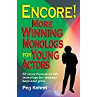 Encore! More Winning Monologs for Young Actors