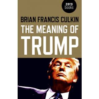 Meaning of Trump, The