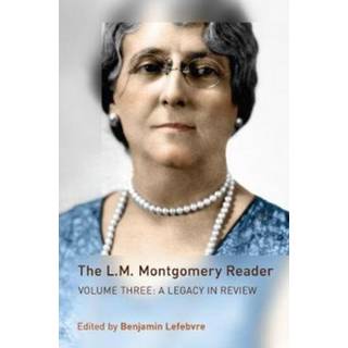 The L.M. Montgomery Reader