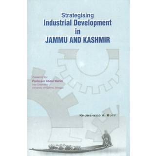 Strategising Industrial Development in Jammu & Kashmir