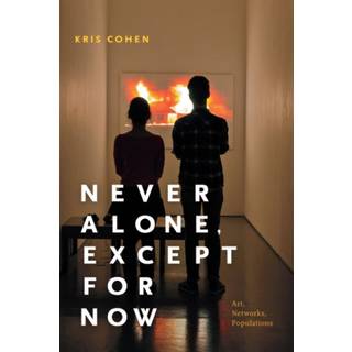 Never Alone, Except for Now