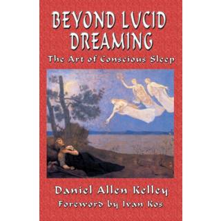 Beyond Lucid Dreaming