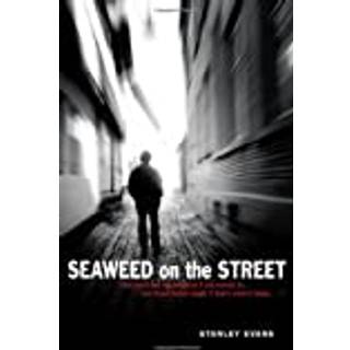 Seaweed on the Street