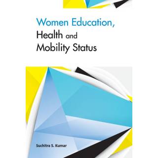 Women Education, Health & Mobility Status