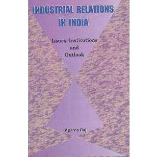 Industrial Relations in India
