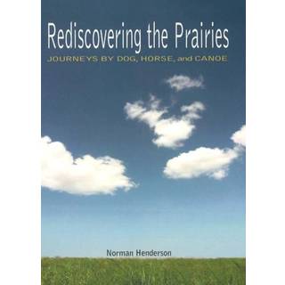 Rediscovering the Prairies
