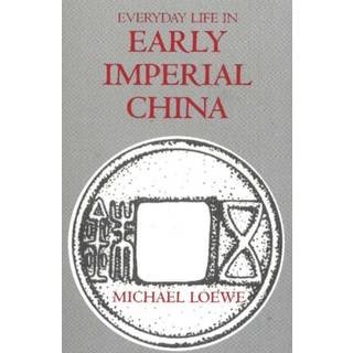 Everyday Life in Early Imperial China