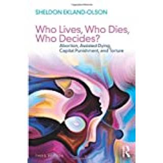 Who Lives, Who Dies, Who Decides?
