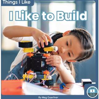 I Like to Build