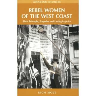Rebel Women of the West Coast