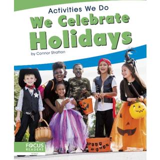 We Celebrate Holidays
