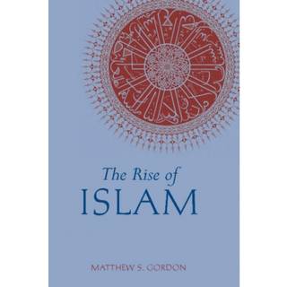 The Rise of Islam