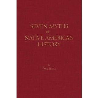 Seven Myths of Native American History