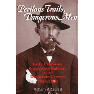 Perilous Trails, Dangerous Men