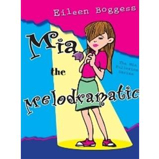 Mia the Melodramatic