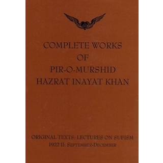 Complete Works of Pir-O-Murshid Hazrat Inayat Khan