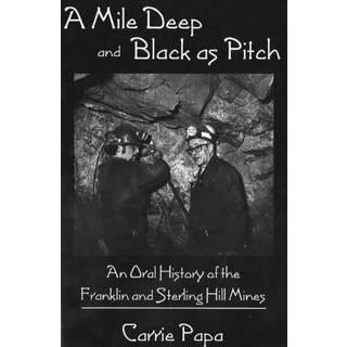 Mile Deep & Black As Pitch